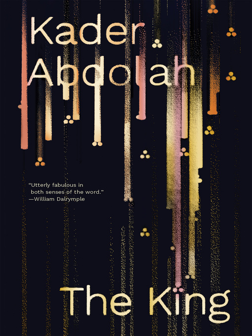 Title details for The King by Kader Abdolah - Wait list